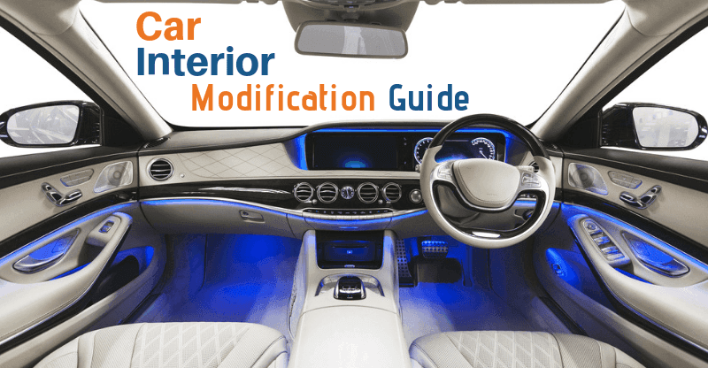 Simple And Effective Car Interior Modification Ideas For Your Car
