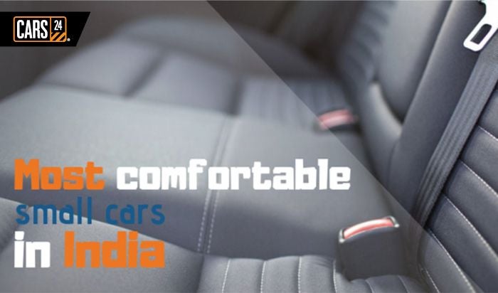 Most Comfortable Small Cars In India With Spacious Rear Seats - Best Car For Rear Seat Comfort India 2021