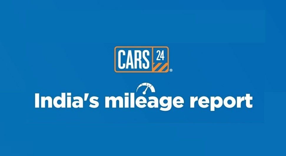 The Mileage Report by CARS24 for 2022-2023