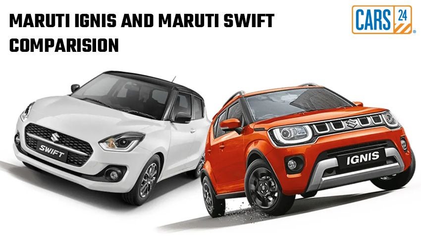 Maruti Ignis vs Maruti Swift Comparison – Price, Features & Specifications