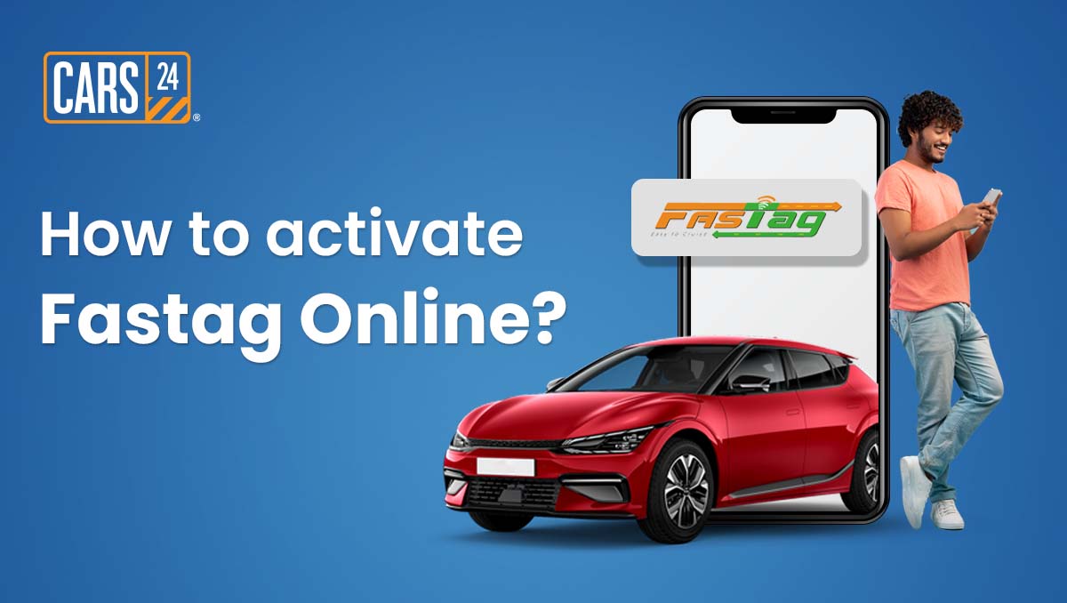 How to Activate FASTag Online- Advantages, Challenges and Troubleshooting