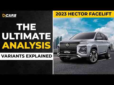 2023 Hector Facelift Petrol Variants Explained | Style, Smart EX, Sharp Pro EX, Sharp Pro, Savvy Pro