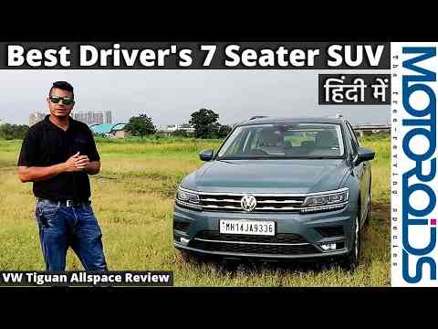 VW Tiguan Allspace In-Depth Review | Hindi | Feature Loaded, Quality Driver's SUV | Motoroids