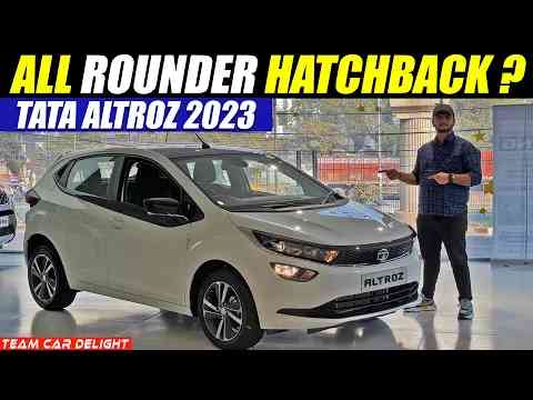 Tata Altroz 2023 - All Rounder Hatchback? | Walkaround with On Road Price