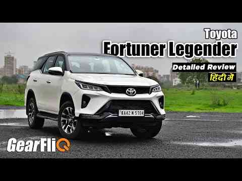 Toyota Fortuner Legender - Detailed Review - Is it worth buying? | Hindi | GearFliQ
